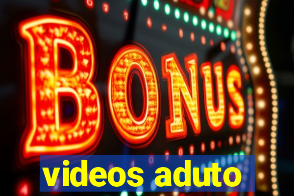 videos aduto